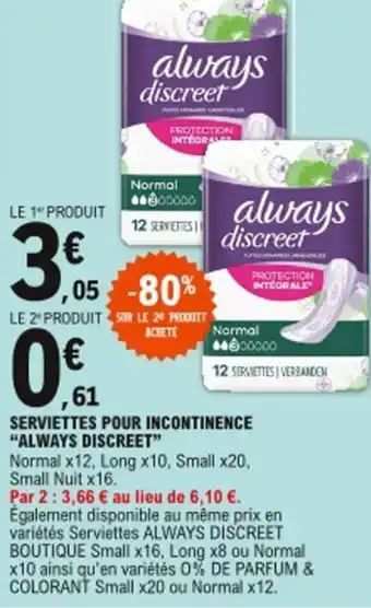 E.Leclerc Serviettes pour incontinence Always discreet offre