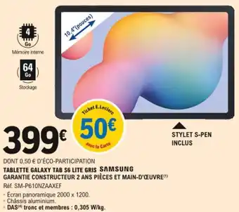 E.Leclerc Tablette galaxy tab s6 lite gris SAMSUNG offre