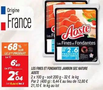 Netto Les fines et fondante jambon sec nature aoste offre