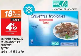 Netto Crevettes tropicales entiéres crues offre