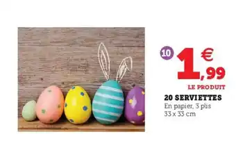 Hyper U 20 Serviettes offre