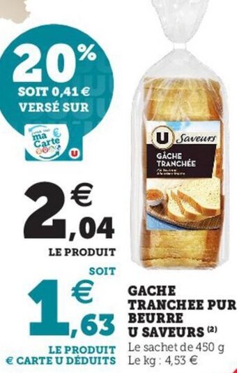 Hyper U Gache tranchee pur beurre offre