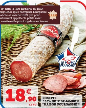Hyper U Rosette 100% noix de jambon "maison fourgassie" offre