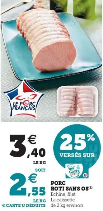 Hyper U Porc roti sans os offre