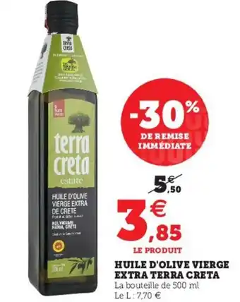 Hyper U Huile d'olive vierge extra terra creta offre