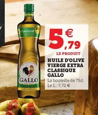 Super U Huile d'olive extra vierge classique gallo offre