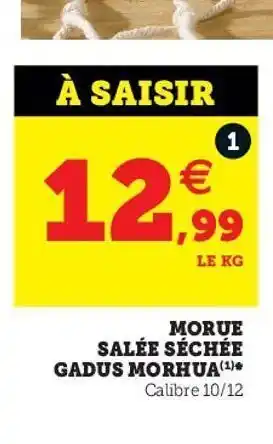 Super U Morue salee sechee gadus morhua offre