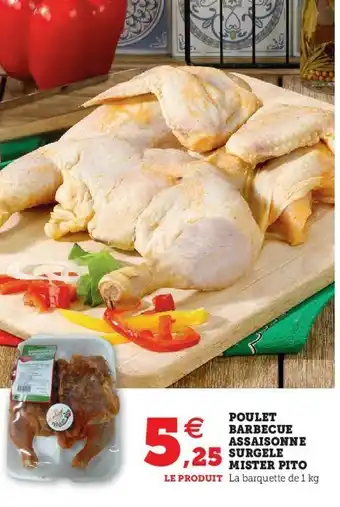 Super U Poulet barbecue assaisonne surgele mister pito offre