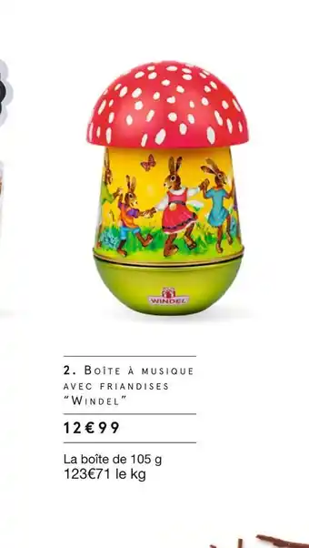 Monoprix Windel boîte à musique avec friandises offre