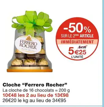 Monoprix Ferrero rocher cloche “ferrero rocher” offre