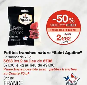 Monoprix Saint agaûne petites tranches nature offre