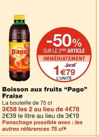 Monoprix Pago boisson aux fruits fraise offre