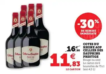 Hyper U Cotes Du Rhone AOP Cellier Des Dauphins offre