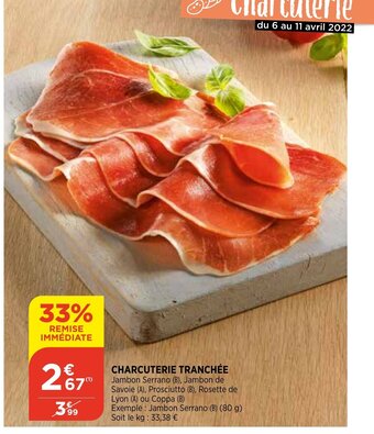 Maximarché Charcuterie Tranchée offre