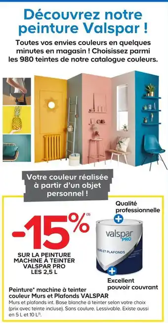 Castorama Valspar bon plan sur la peinture machine à teinter valspar pro les 2,5 l offre