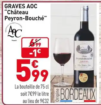 Grand Frais Château peyron-bouché graves aoc offre