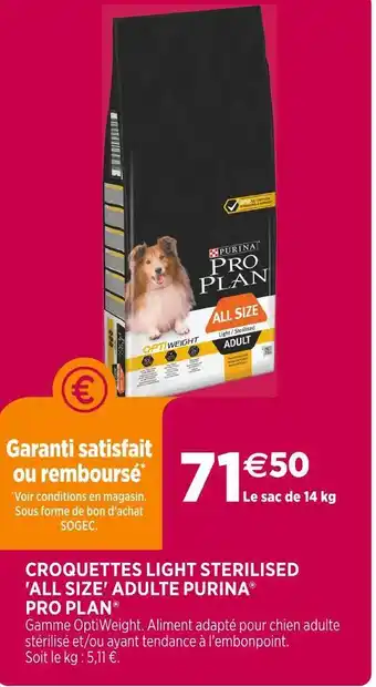 Delbard Purina pro plan croquettes light sterilised 'all size' adulte offre