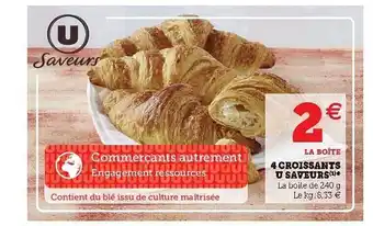U Express 4 Croissants U Saveurs offre