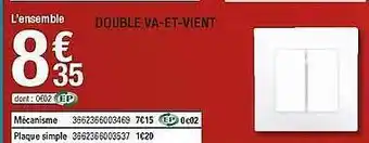 Brico Dépôt Double Va-et-vient offre