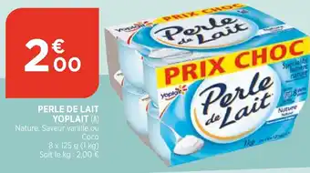 Bi1 Perle de lait yoplait offre