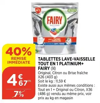 Bi1 Tablettes lave-vaisselle tout en 1 platinium+ fairy offre