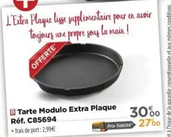 Tarte modulo extra plaque