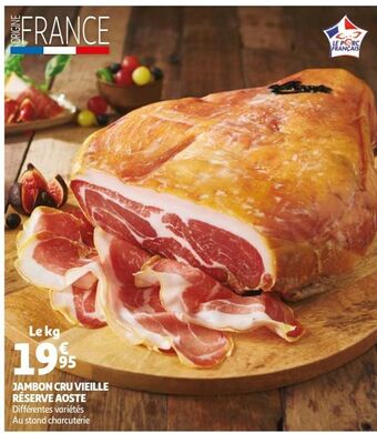 Auchan Jambon cru vieille reserve aoste offre