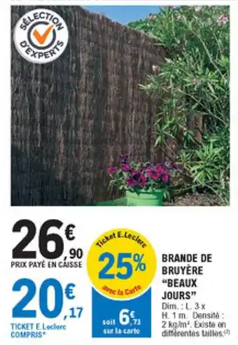 E.Leclerc Brico Brande de bruyère "beaux jours" offre