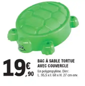 E.Leclerc Brico Bac à sable tortue avec couvercle offre