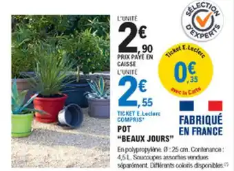 E.Leclerc Brico Pot "beaux jours" offre