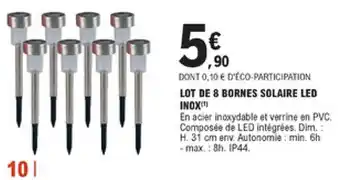 E.Leclerc Brico Lot de 8 bornes solaire led inox offre