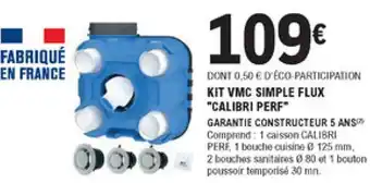 Kit vmc simple flux "calibri perf"