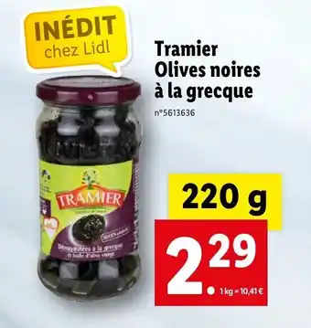 Lidl Tramier Olives Noires offre