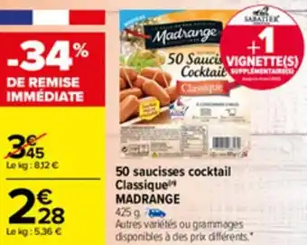 Carrefour 50 Saucisses cocktail classique MADRANGE offre