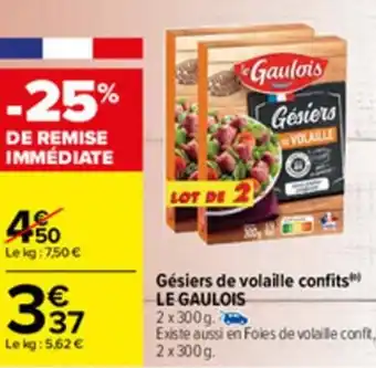 Carrefour Gésiers de volaille confits LE GAULOIS offre