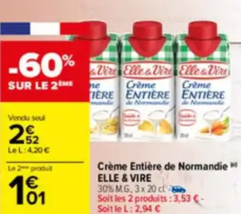 Carrefour Crème entière de normandie ELLE & VIRE offre