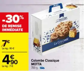 Carrefour Colombe classique MOTTA offre