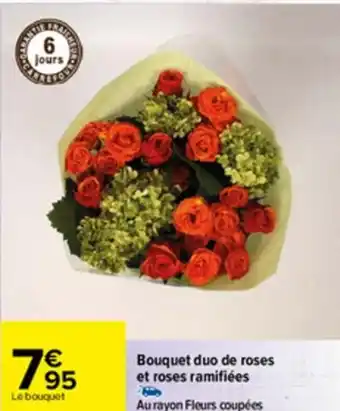 Carrefour Bouquet duo de roses et roses ramifiées offre