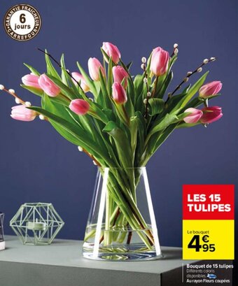 Carrefour Bouquet de 15 tulipes offre