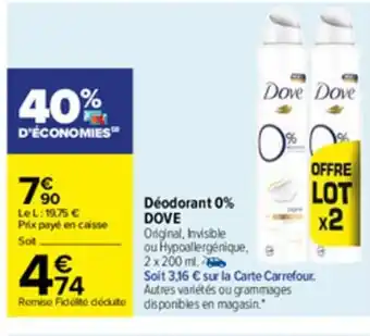 Carrefour Déodorant 0% Dove offre