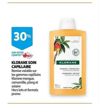 Auchan Klorane Soin Capillaire offre