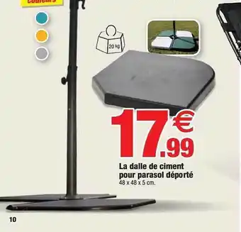 Bazarland La Dalle De Ciment Pour Parasol Déporté offre