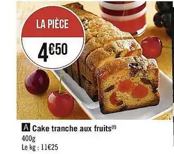 Casino Supermarchés Cake Tranche Aux Fruits offre