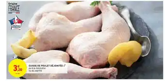 Intermarché Contact Cuisse De Poulet Déjointée offre