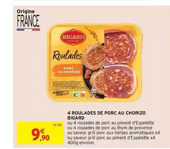 Intermarché Contact 4 Roulades De Porc Au Chorizo Bigard offre