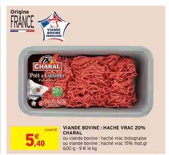 Intermarché Contact Viande Bovine : Haché Vrac 20% Charal offre