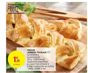 Intermarché Contact Tresse Jambon Fromage offre