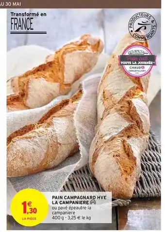 Intermarché Contact Pain Campagnard Hve La Campanière offre