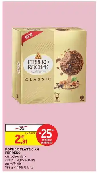 Intermarché Contact Rocher Classic X4 Ferrero offre