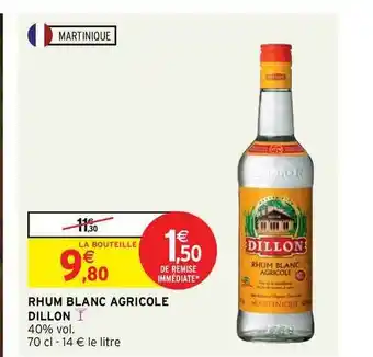 Intermarché Contact Rhum Blanc Agricole Dillon offre